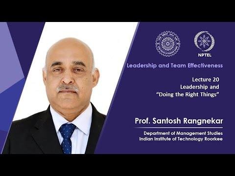 Lecture 20: Leadership and “Doing the Right Things"