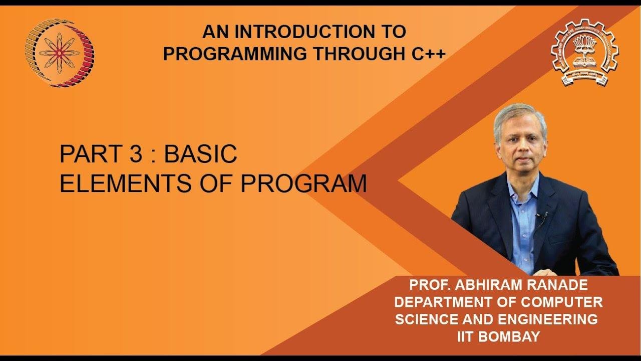 Lecture 3 Part 3 : Basic Elements of Program