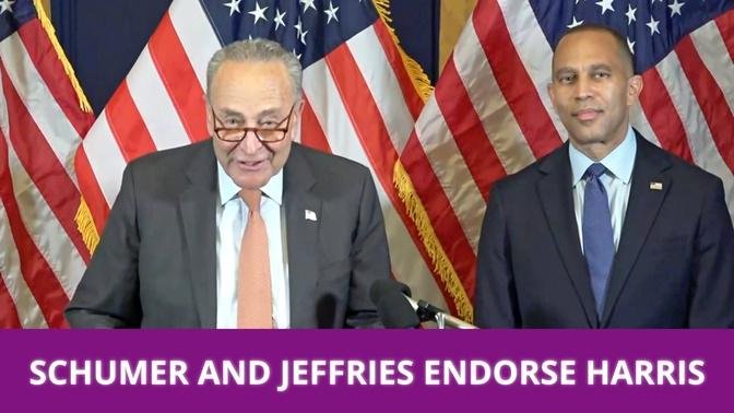 Chuck Schumer And Hakeem Jeffries Endorse Kamala Harris For President 