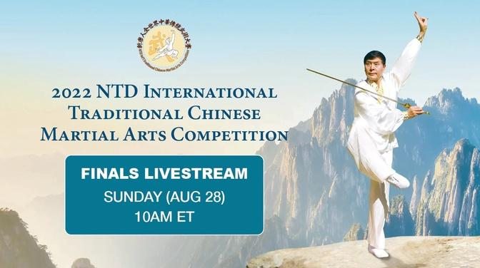 LIVESREAM ALERT: 2022 NTD Martial Arts Competition FINALS this Sunday (Aug 28) 10am ET | 7am PT