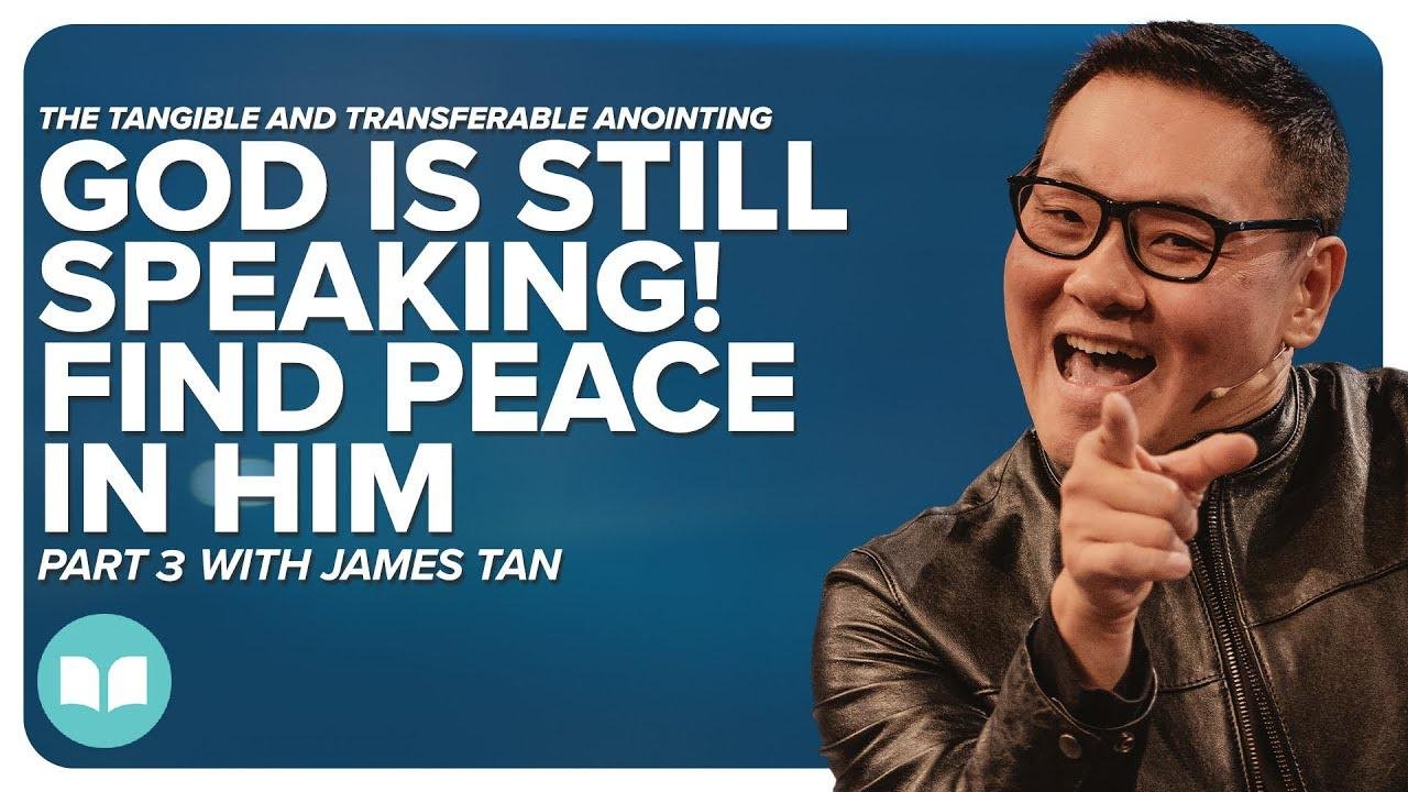 The Tangible And Transferable Anointing 3 | Dr. James Tan | LW