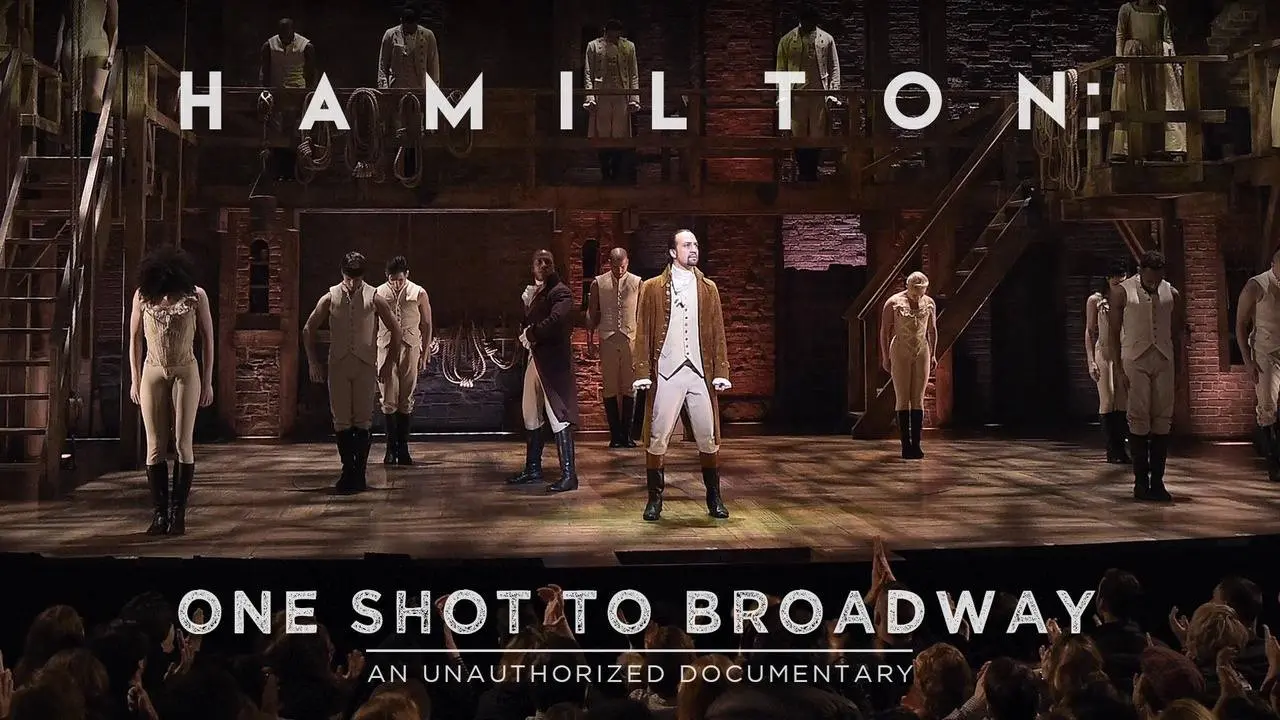 Hamilton: One Shot To Broadway