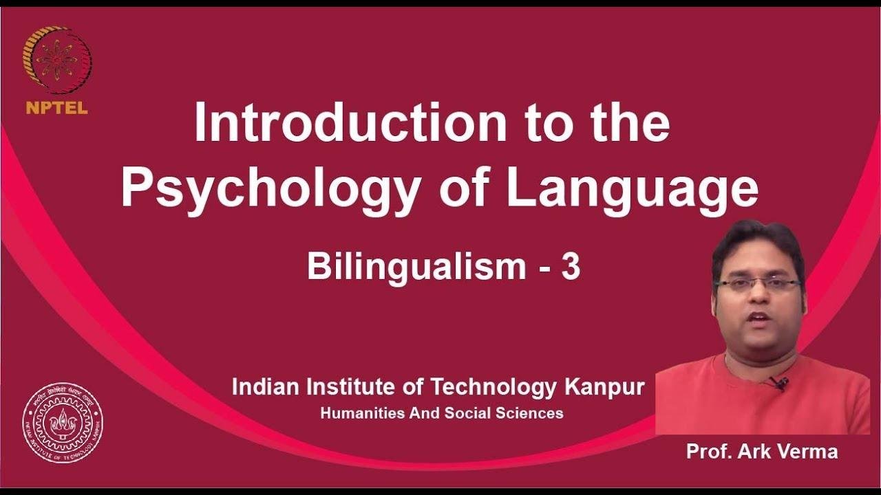 noc19-hs14 Lecture 38 - Bilingualism - 3