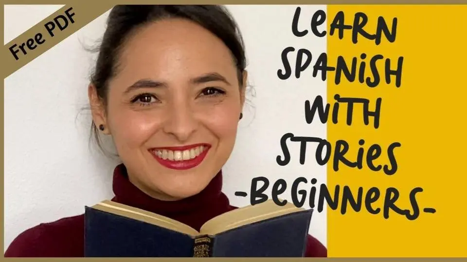 Stories in SPANISH for Beginners ►Learn Spanish with stories. English subtitles and FREE PDF