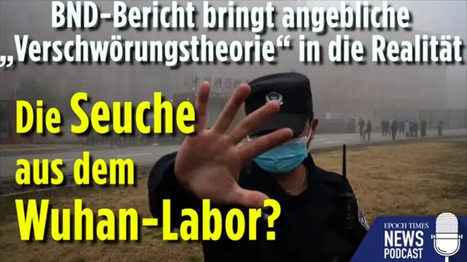 Die Seuche aus dem Wuhan-Labor? BND-Bericht bringt angebliche „Verschwörungstheorie“ in die Realität