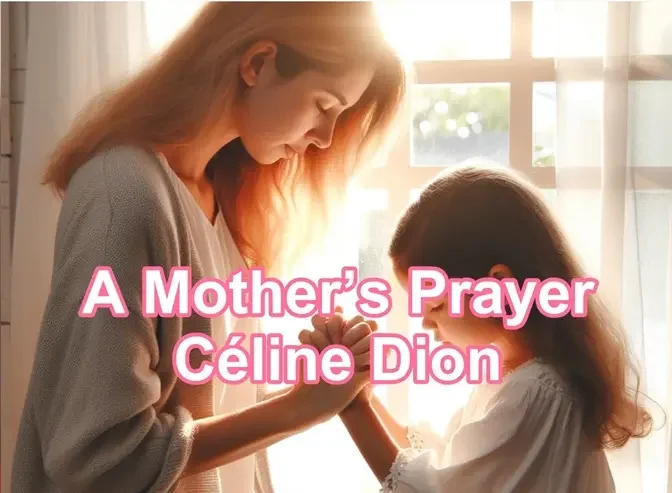 Celine Dion - A Mother's Prayer (Lyrics)