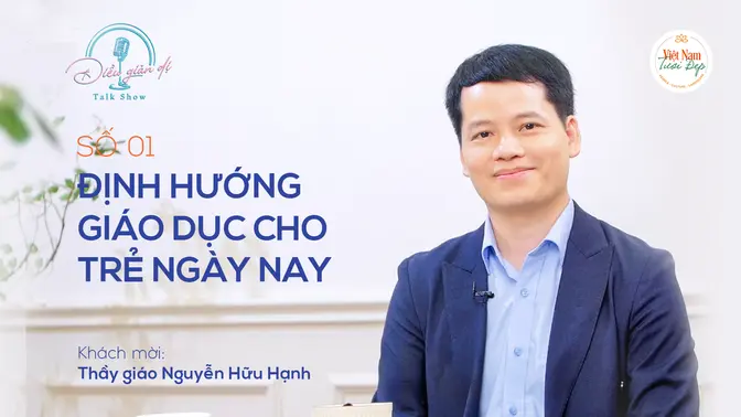 Số 1: Định hướng giáo dục cho trẻ ngày nay