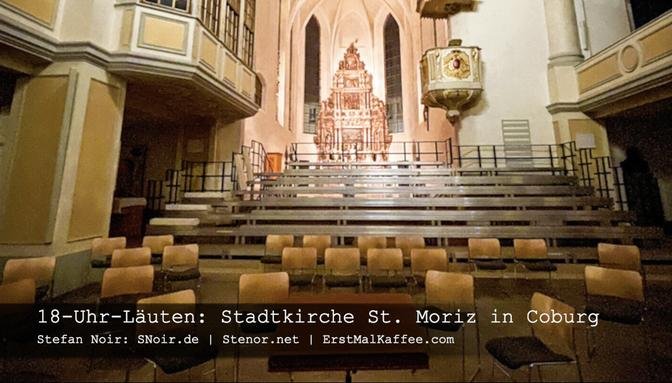 18-Uhr-Läuten: Stadtkirche St. Moriz in Coburg