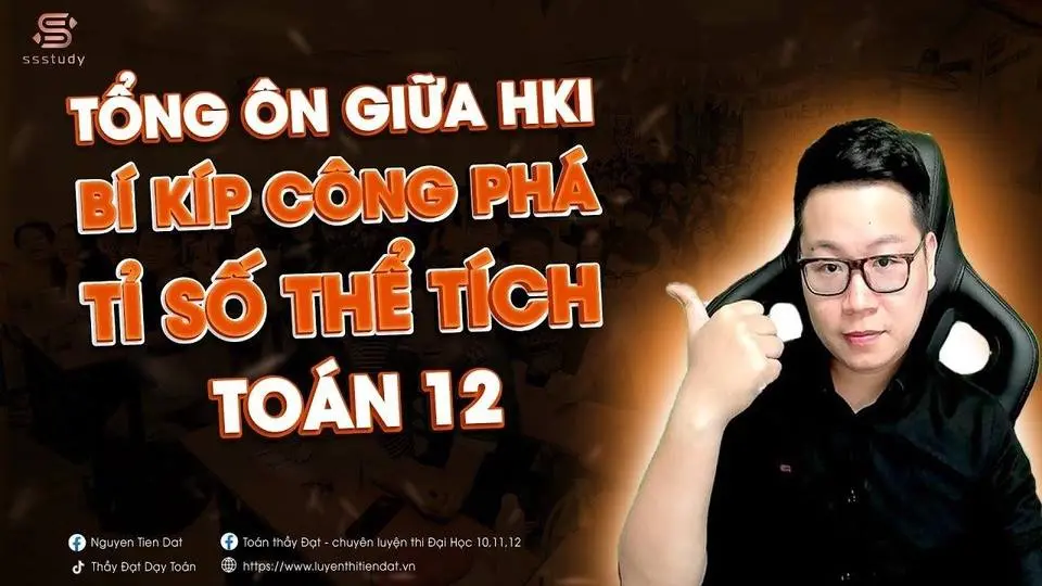 TỔNG ÔN - CÔNG PHÁ TỈ SỐ THỂ TÍCH | Thầy Nguyễn Tiến Đạt