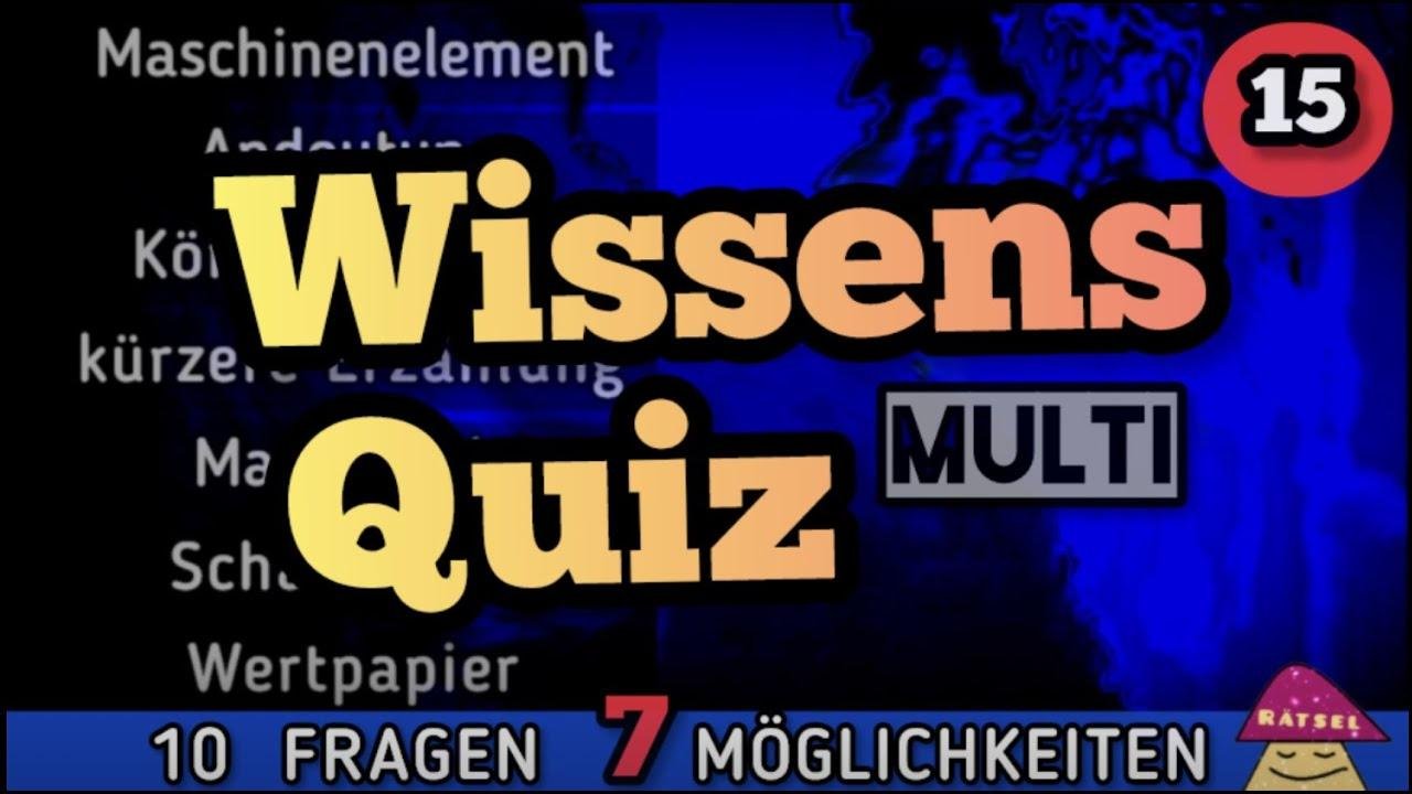 Wissensquiz Multi 15 Allgemeinwissen mit wissenswerten Quiz-Fragen Multiple Choice - Deutsch