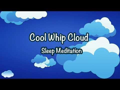 Children's Sleep Meditation Story | Cool Whip Cloud