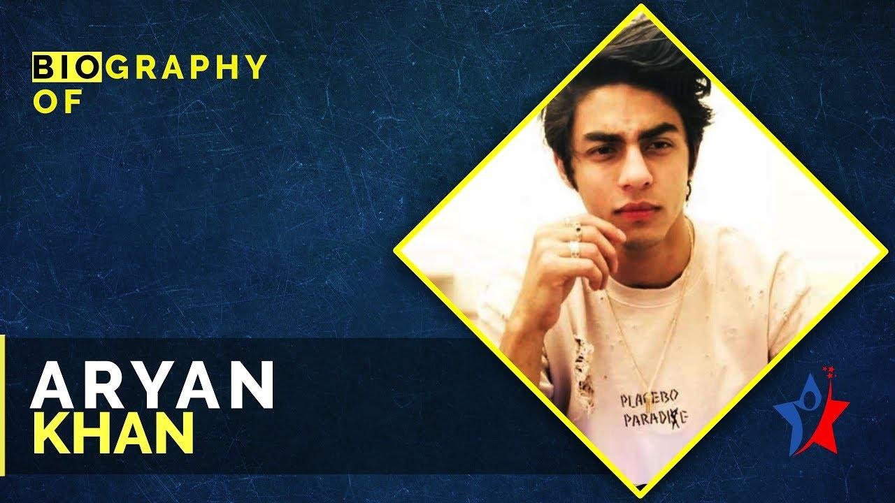 Biography on Aryan Khan