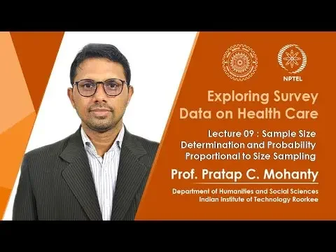 Lecture 09 : Sample Size Determination and Probability Proportional to Size Sampling