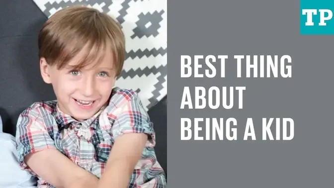 Kid talk: What’s the best thing about being a kid?