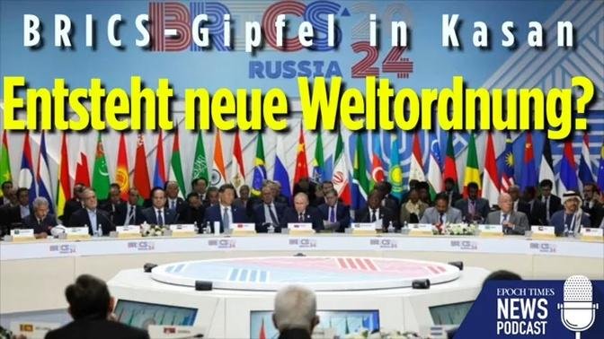 BRICS-Gipfel in Kasan: Entsteht eine neue Weltordnung? | Nr. 6704