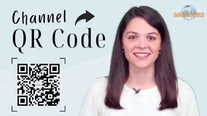 How to Get the QR Code for Your Gan Jing World Channel