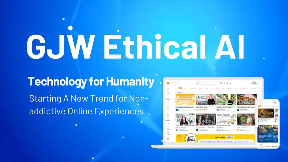 Introducing GJW Ethical AI - Starting A New Trend for Non-addictive Online Experiences