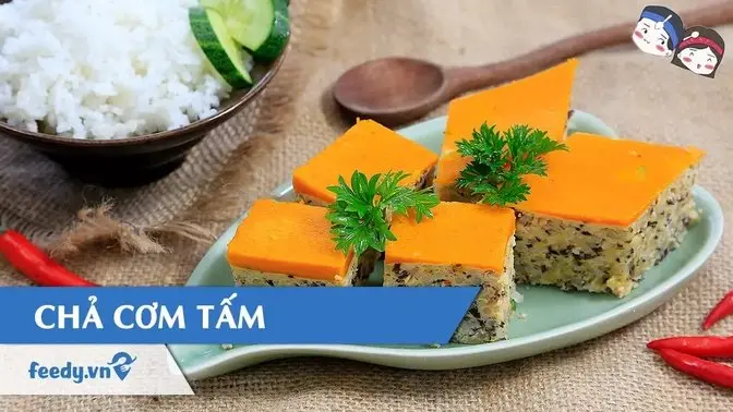 Hướng dẫn cách làm Chả cơm tấm với #Feedy