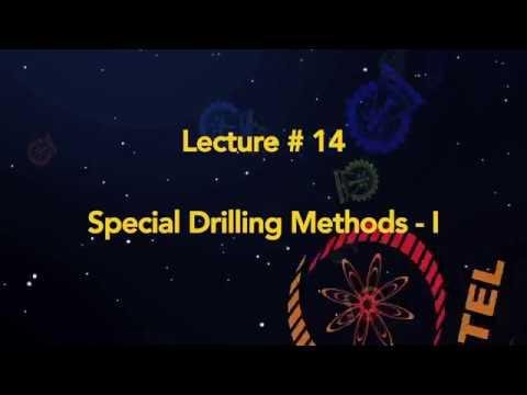Lecture 14 : Special Drilling Methods-I