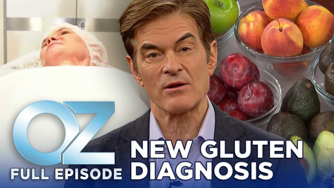 Understanding The New Gluten Diagnosis | Dr. Oz Full Episode
