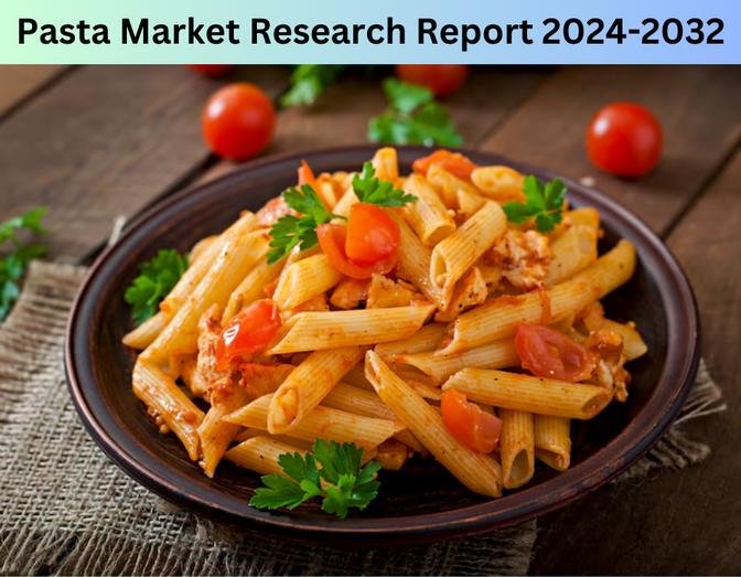 Pasta Market Size, Share, Challenges, Opportunities, 2024-2032