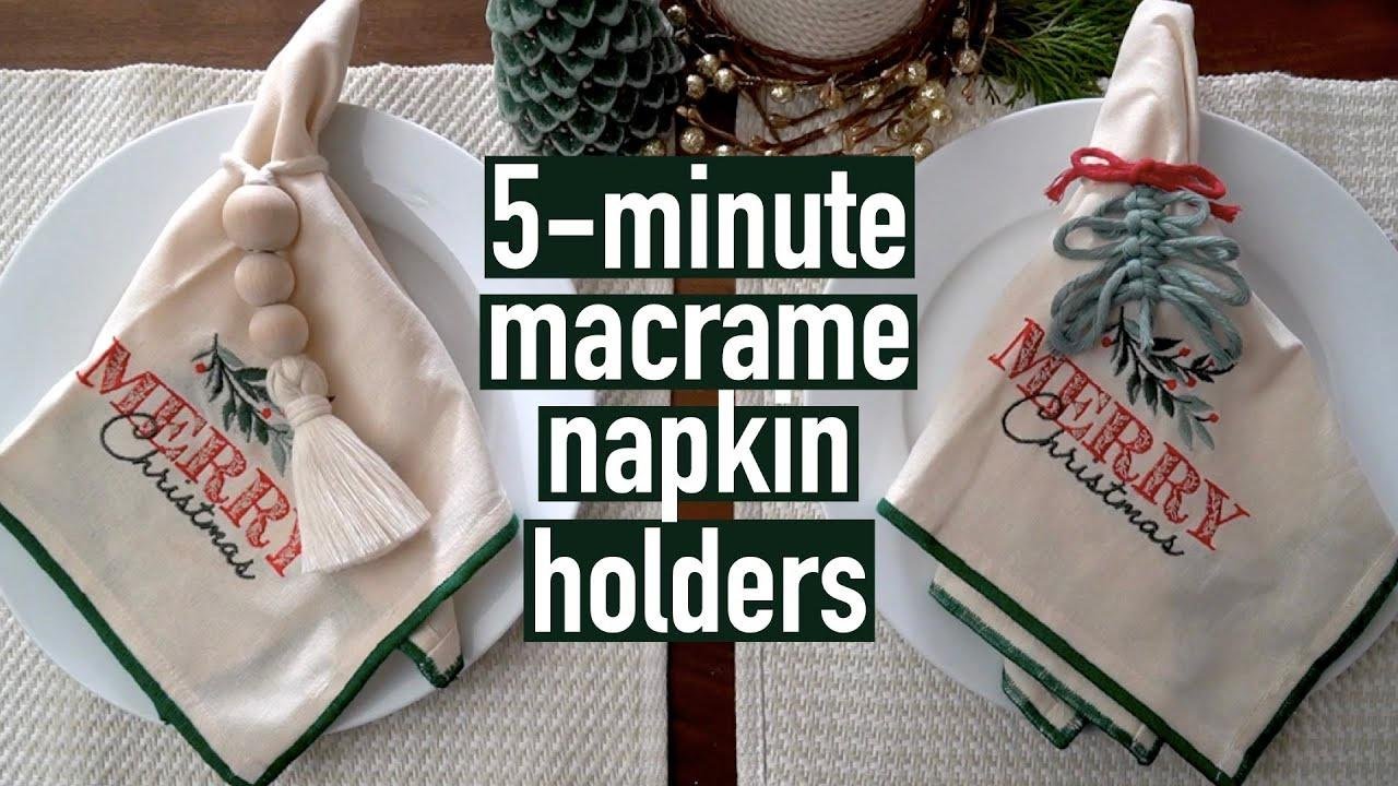 DIY 5 Minute Macrame - 3 Ways to Create DIY Holiday/Christmas Napkin Decor!