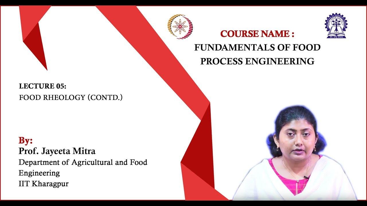 Lecture 5:FOOD RHEOLOGY (Contd.)