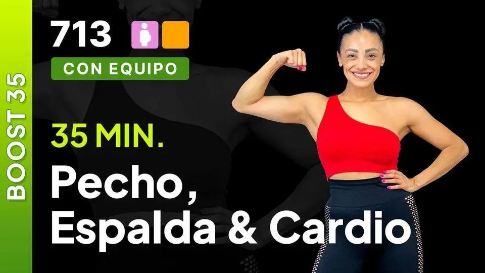 Día 24 Boost-35 | Pecho, espalda & cardio | Rutina para espalda fuerte