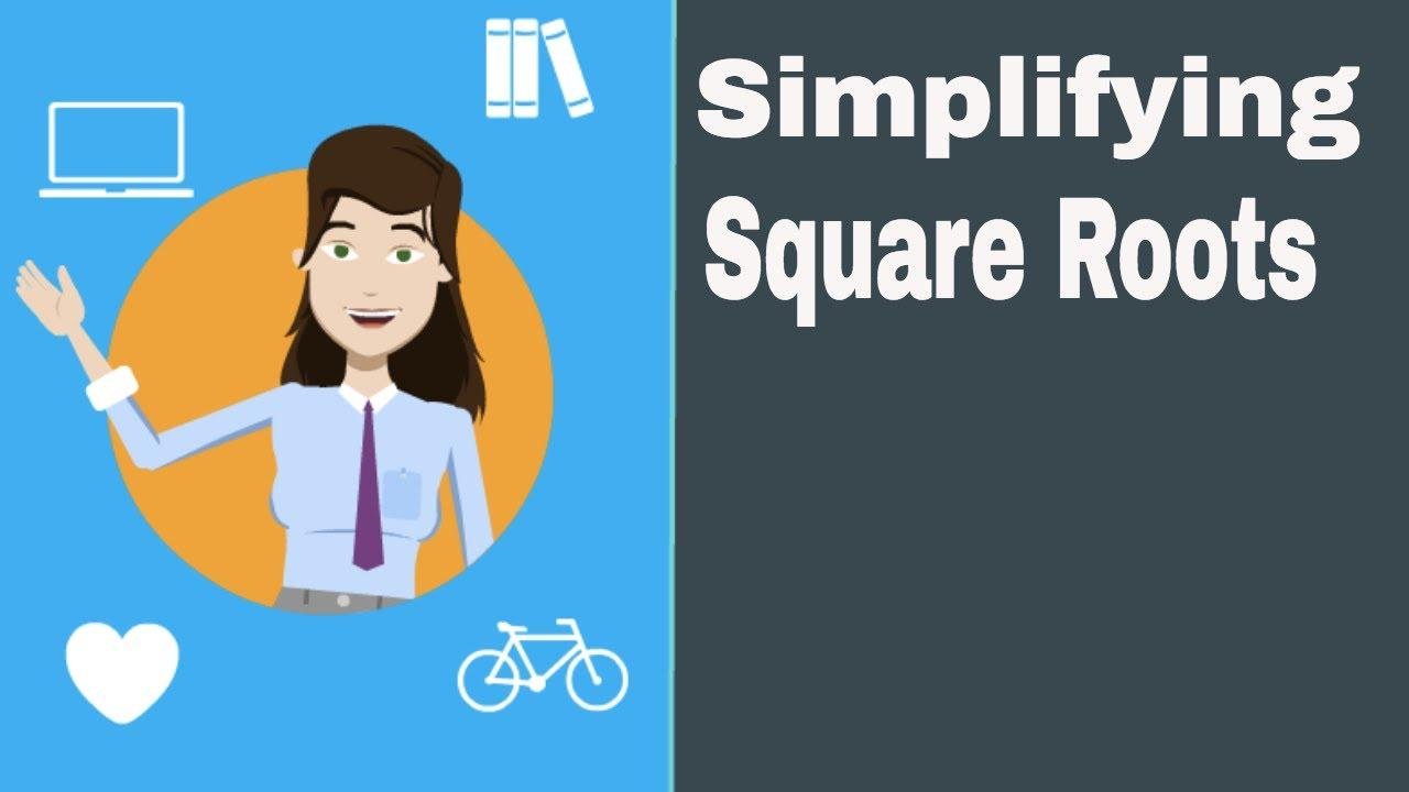 How to simplify square roots