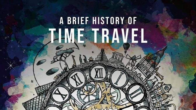 Watch A Brief History Of Time Travel 