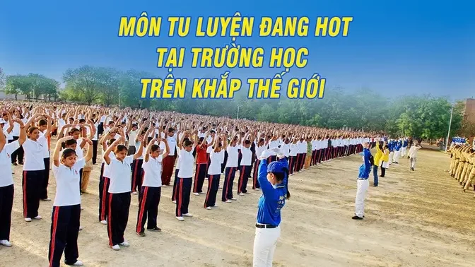 Tại sao môn tu luyện lại được đưa vào trường học trên khắp thế giới? | TÂN THẾ KỶ
