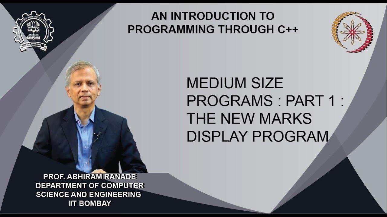Lecture 25 : Medium size programs : Part 1 : The new marks display program