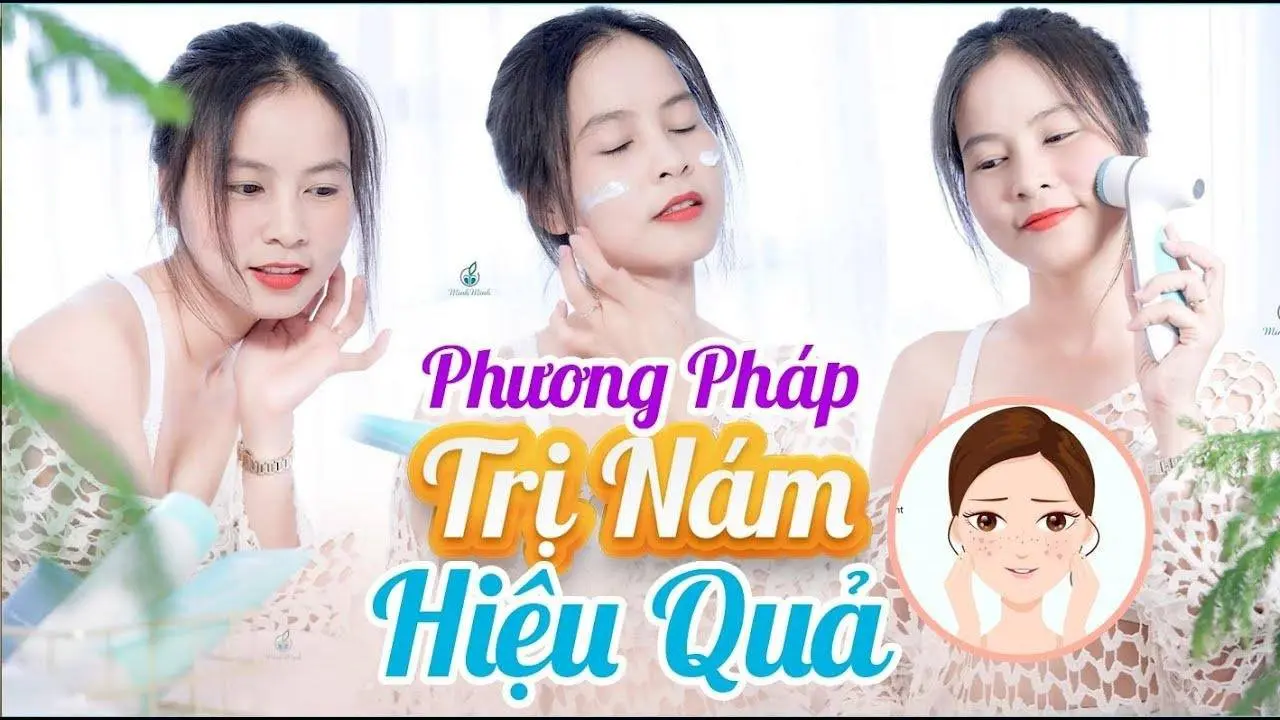 Phương Pháp Trị Nám Hiệu Quả | Minh Minh