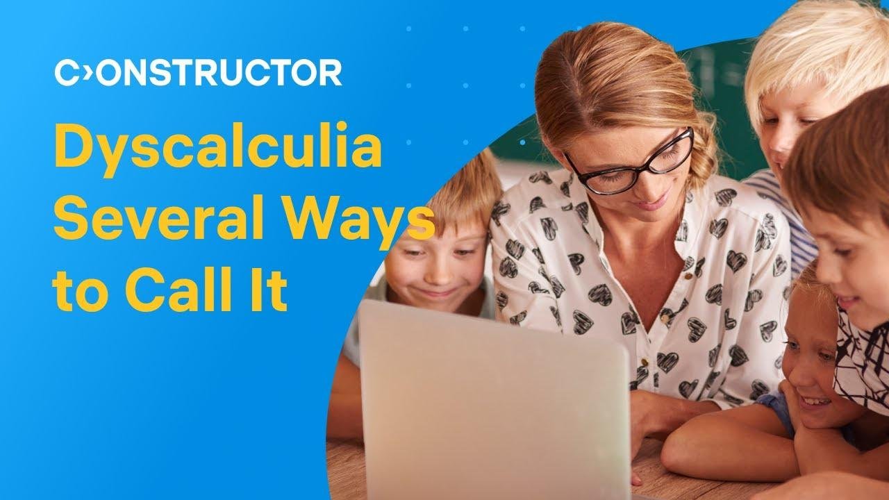 Dyscalculia: Several Ways to Call It | How to support students with dyscalculia?