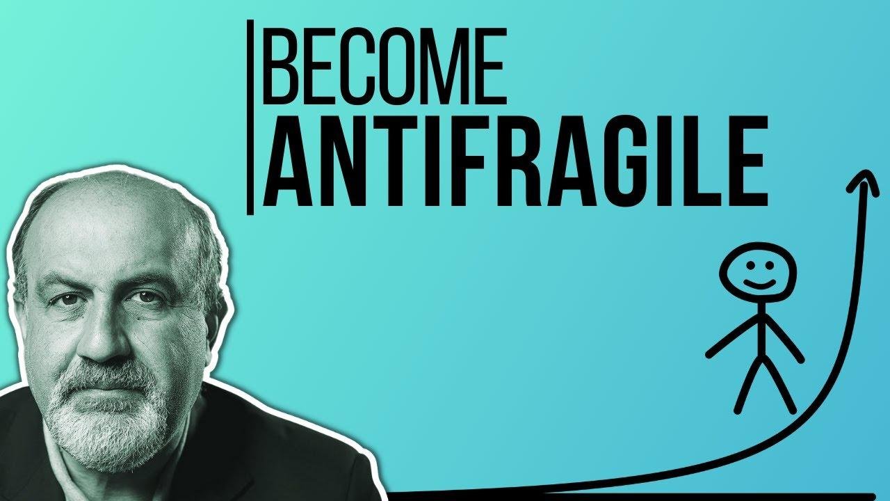 Nassim Taleb - 4 Rules To Become Antifragile (For A Better Life)