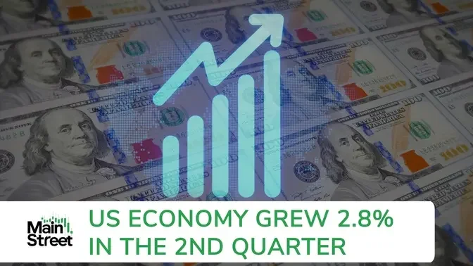 US Economy Grew 2.8% in the 2nd Quarter