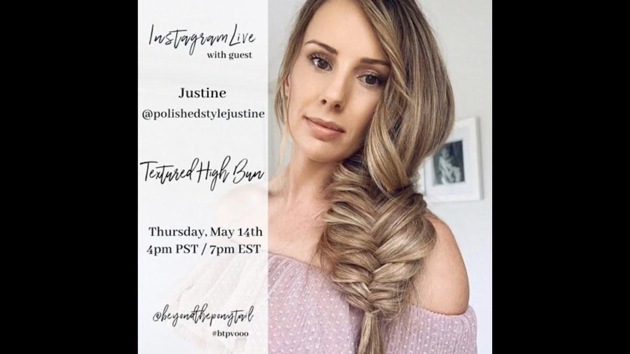 Step by Step Textured High Bun IG LIVE replay with Justine @polishedstylejustine