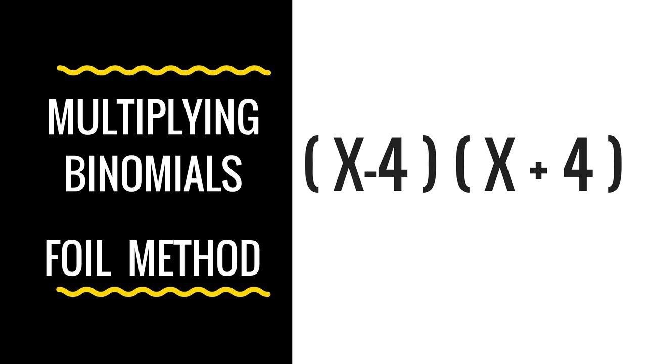 The foil method for Multiplying Binomials ( Algebra )