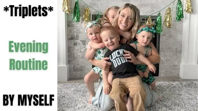Day in the Life: Evening Routine as a *Triplet* Mom +1 ALL BY MYSELF