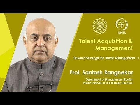 Lecture 33: Rewards Strategy for Talent Management -I