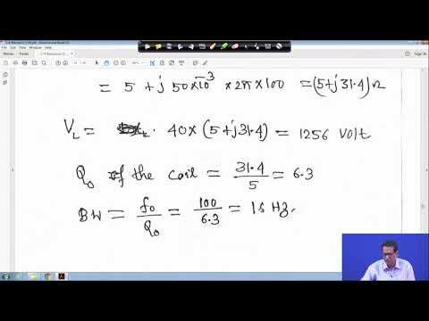 Lecture 46: Resonance and Maximum Power Transfer Theorem (Contd.)