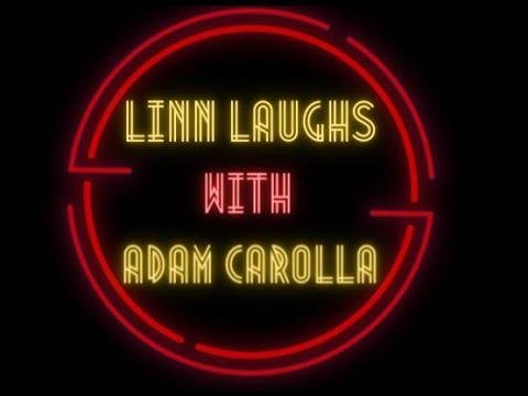 Linn Laughs with Adam Carolla 9.7.24
