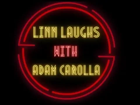 Linn Laughs with Adam Carolla 9.7.24