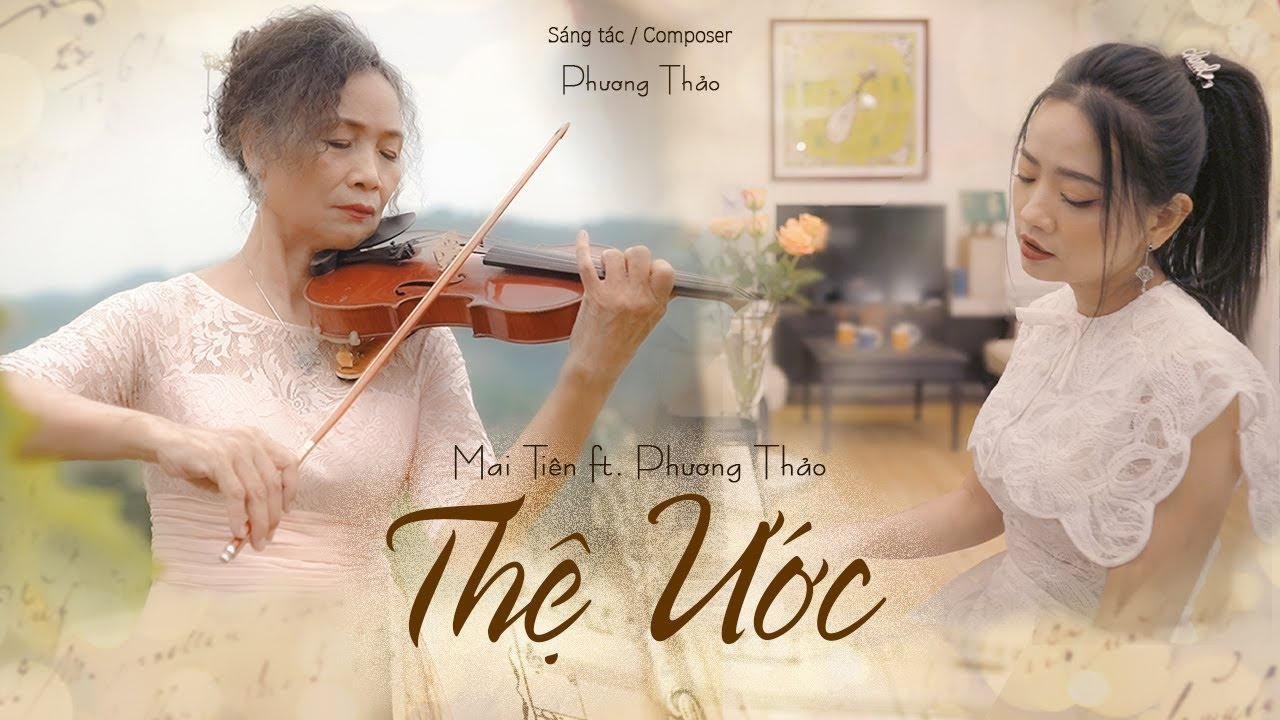 Thệ Ước - Mai Tiên ft. Phương Thảo | Violin/Piano Duet