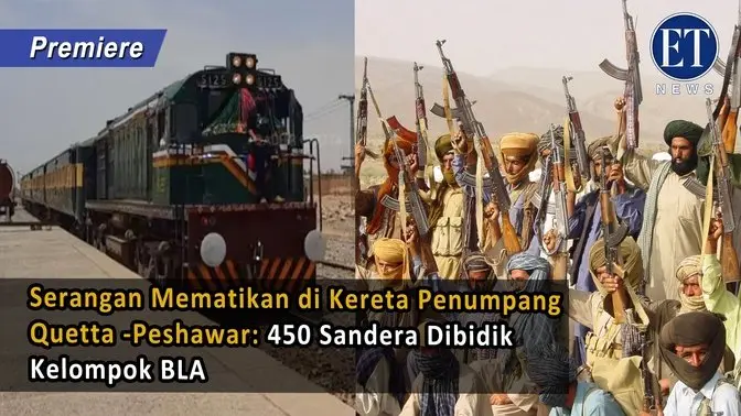 Serangan Mematikan di Kereta Penumpang Quetta -Peshawar: 450 Sandera Dibidik Kelompok BLA