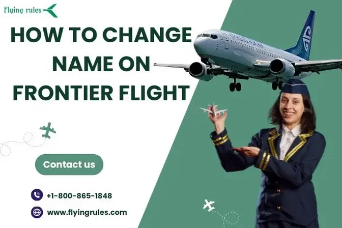 How To Change Name On Frontier Flight Through Different Mediums?