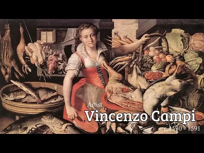 意大利畫家 Vincenzo Campi (以繪宗教題材聞名) (1530/1535 - 1591）