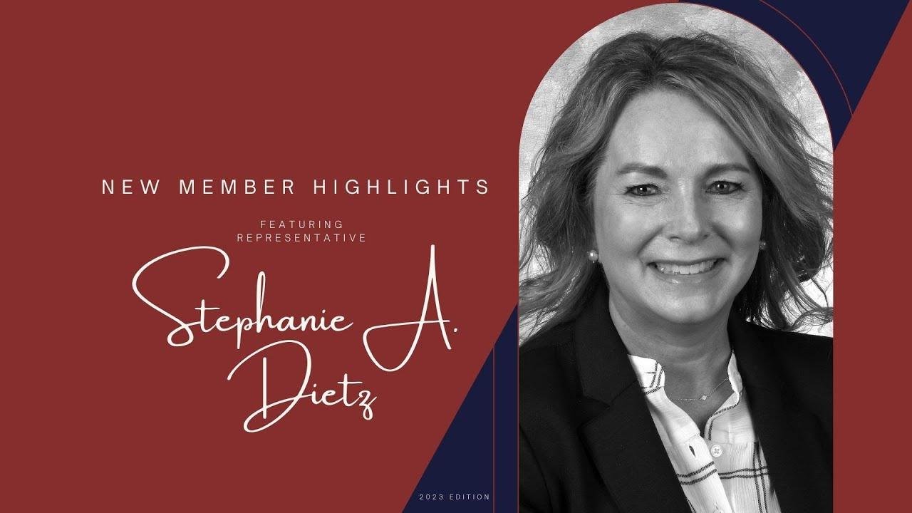 New Member Highlight - Rep. Stephanie A. Dietz