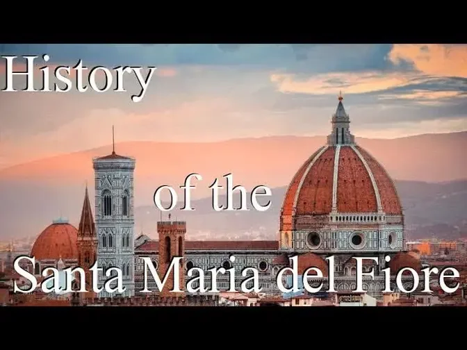 The history of Santa Maria del Fiore - The birthplace of the Renaissance