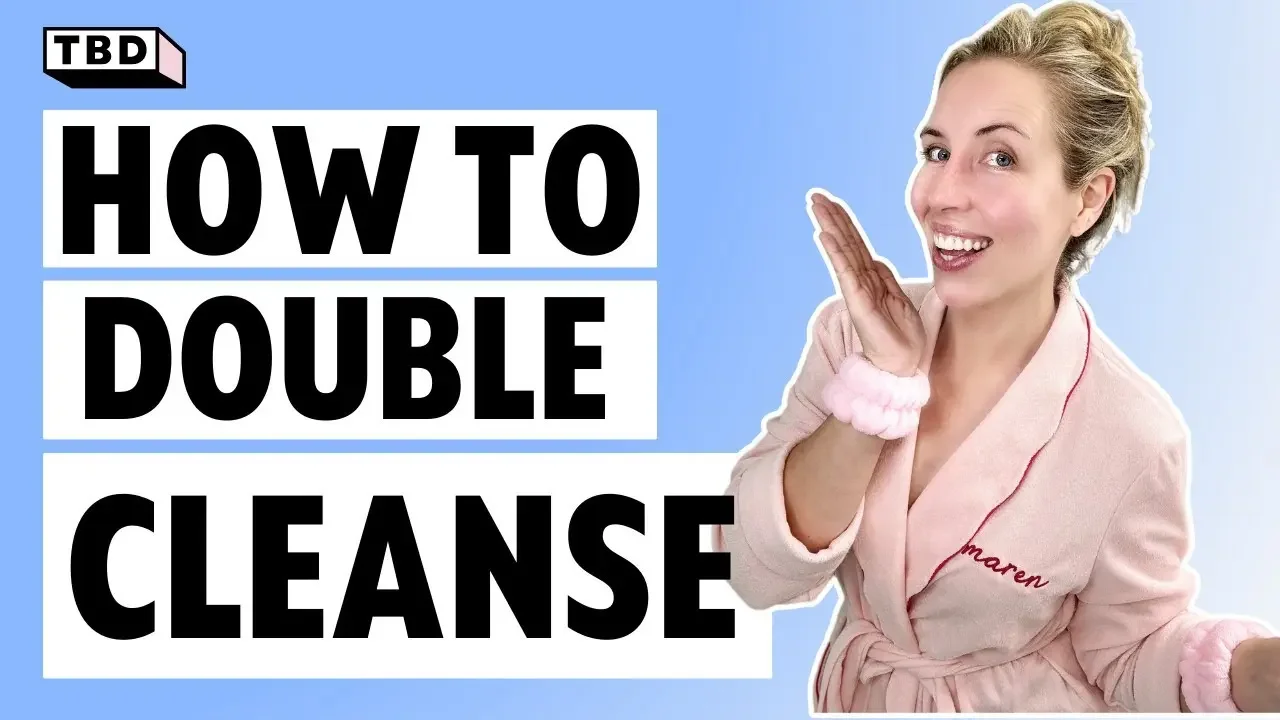 How To Double Cleanse Your Skin | Remove Makeup Safely with The Budget Derm